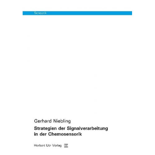 Gerhard Niebling - Strategien der Signalverarbeitung in der Chemosensorik