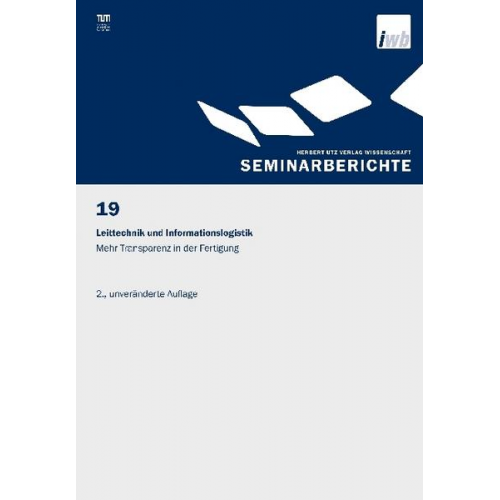 Leittechnik und Informationslogistik – mehr Transparenz in der Fertigung