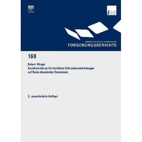 Robert Klingel - Anziehverfahren für hochfeste Schraubenverbindungen auf Basis akustischer Emissionen