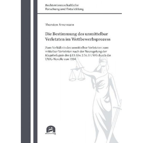 Thorsten Arnemann - Die Bestimmung des unmittelbar Verletzten im Wettbewerbsprozess