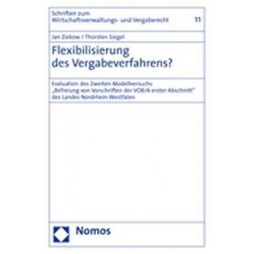 Jan Ziekow & Thorsten Siegel - Flexibilisierung des Vergabeverfahrens?