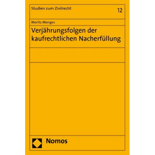 Moritz Menges - Verjährungsfolgen der kaufrechtlichen Nacherfüllung