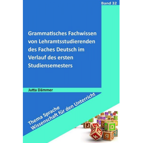 Jutta Dämmer - Grammatisches Fachwissen von Lehramtsstudierenden des Faches Deutsch im Verlauf des ersten Studiensemesters