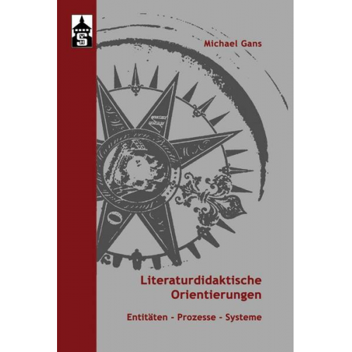 Michael Gans - Literaturdidaktische Orientierungen