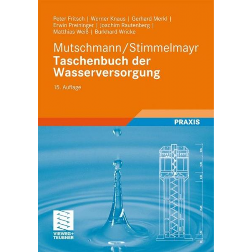 Matthias Weiss & Joachim Rautenberg & Erwin Preininger & Gerhard Merkl & Werner Knaus - Taschenbuch der Wasserversorgung