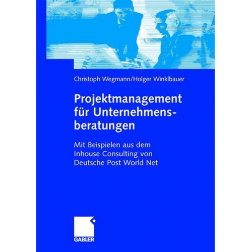 Christoph Wegmann & Holger Winklbauer - Projektmanagement für Unternehmensberatungen