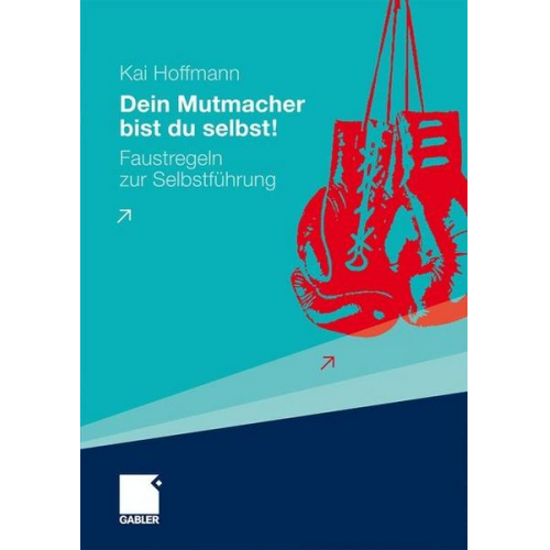 Kai Hoffmann - Dein Mutmacher bist du selbst!