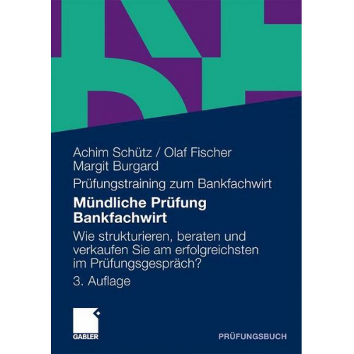 Achim Schütz & Olaf Fischer & Margit Burgard - Mündliche Prüfung Bankfachwirt