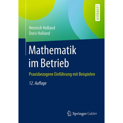 Heinrich Holland & Doris Holland - Mathematik im Betrieb