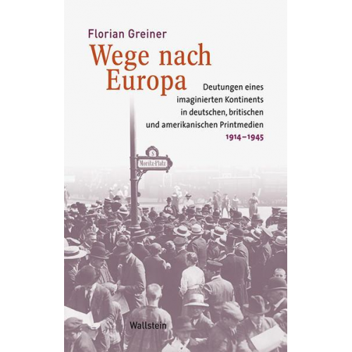 Florian Greiner - Wege nach Europa