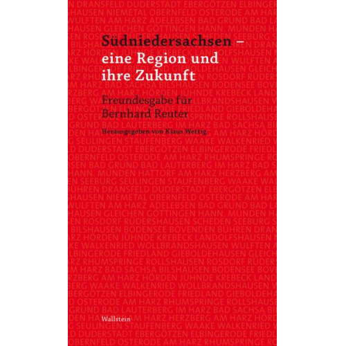 Klaus Wettig - Südniedersachsen - eine Region und ihre Zukunft