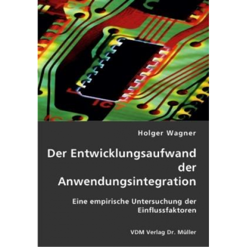 Holger Wagner - Der Entwicklungsaufwand der Anwendungsintegration