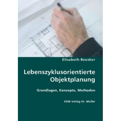 Elisabeth Beusker - Lebenszyklusorientierte Objektplanung