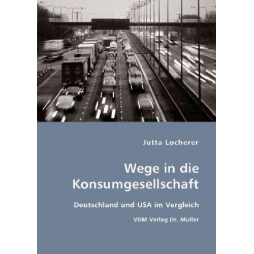 Jutta Locherer - Wege in die Konsumgesellschaft