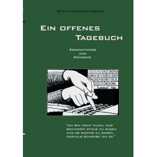 Bettina Eckardt & Kristina Eckardt - Ein offenes Tagebuch