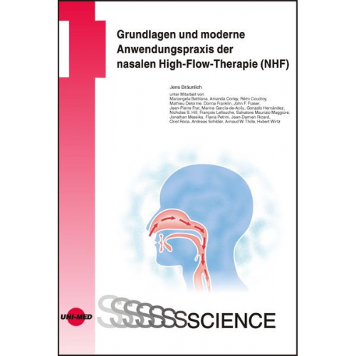 Jens Bräunlich - Grundlagen und moderne Anwendungspraxis der nasalen High-Flow-Therapie (NHF)