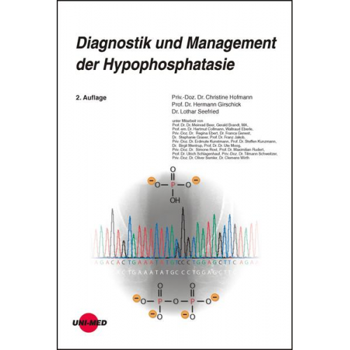 Christine Hofmann & Hermann Girschick & Lothar Seefried - Diagnostik und Management der Hypophosphatasie