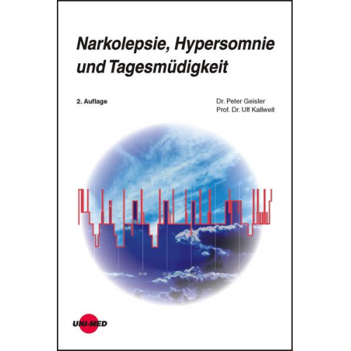 Peter Geisler & Ulf Kallweit - Narkolepsie, Hypersomnie und Tagesmüdigkeit