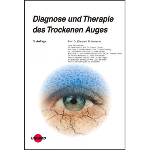 Elisabeth M. Messmer - Diagnose und Therapie des Trockenen Auges
