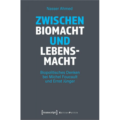 Nasser Ahmed - Zwischen Biomacht und Lebensmacht