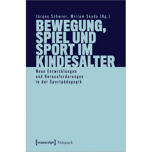 Bewegung, Spiel und Sport im Kindesalter