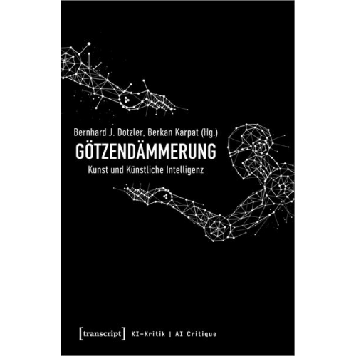 Götzendämmerung - Kunst und Künstliche Intelligenz