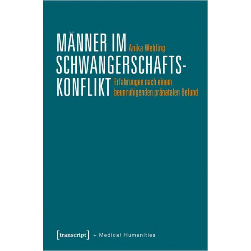 Anika Wehling - Männer im Schwangerschaftskonflikt