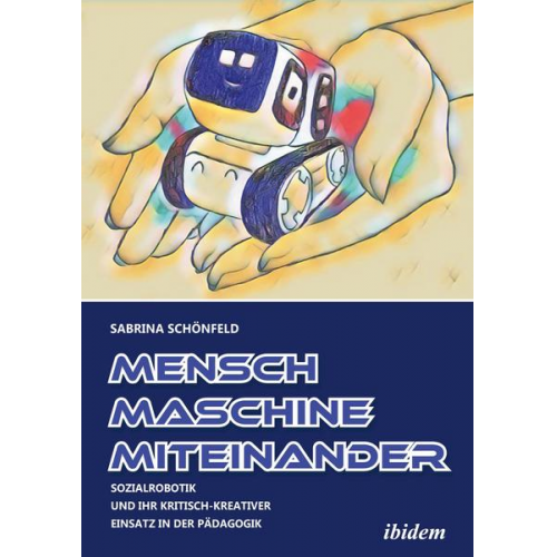 Sabrina Schönfeld - Mensch - Maschine - Miteinander