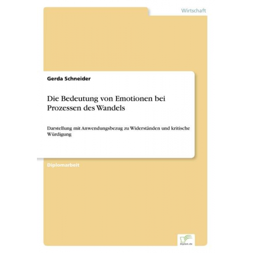 Gerda Schneider - Die Bedeutung von Emotionen bei Prozessen des Wandels