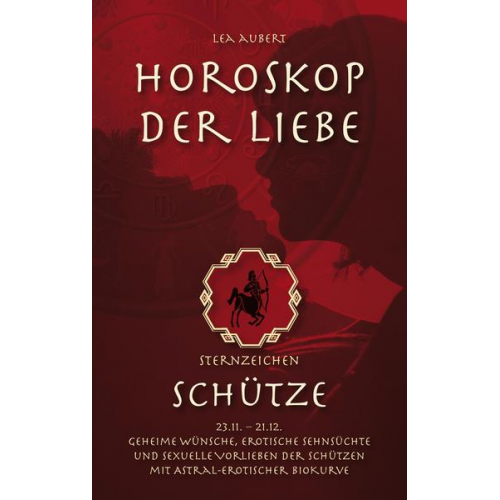 Lea Aubert - Horoskop der Liebe – Sternzeichen Schütze