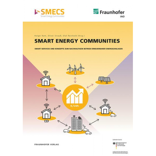 Holger Kett & Oliver Strauss & Rainer Arlt & Tobias Müller & Daniel Stetter - Smart Energy Communities.