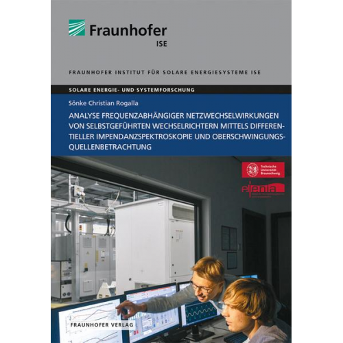 Sönke Christian Rogalla - Analyse frequenzabhängiger Netzwechselwirkungen von selbstgeführten Wechselrichtern mittels differentieller Impedanzspektroskopie und Oberschwingungsq