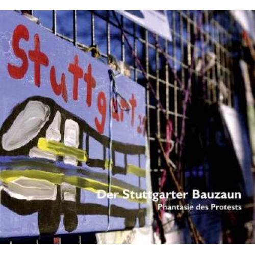 Der Stuttgarter Bauzaun