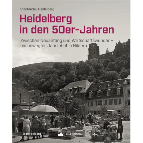 Stadtarchiv Heidelberg - Heidelberg in den 50er-Jahren