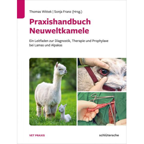 Thomas Wittek - Praxishandbuch Neuweltkamele