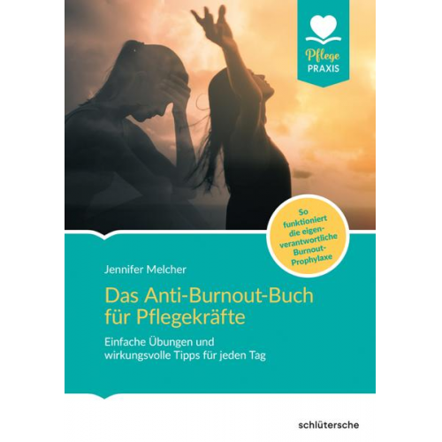 Jennifer Melcher - Das Anti-Burnout-Buch für Pflegekräfte