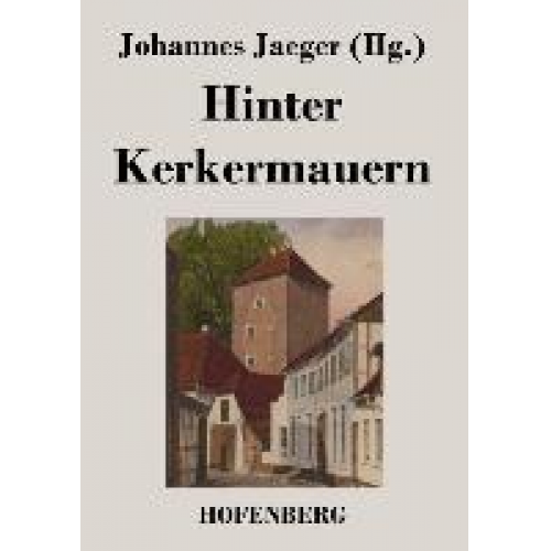 Hinter Kerkermauern