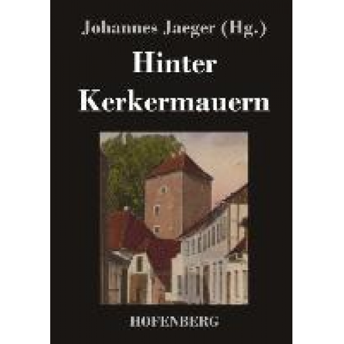 Hinter Kerkermauern