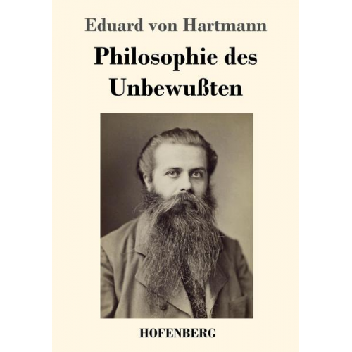 Eduard Hartmann - Philosophie des Unbewußten