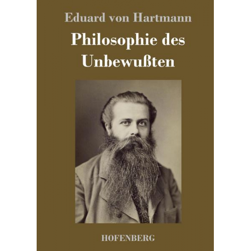 Eduard Hartmann - Philosophie des Unbewußten