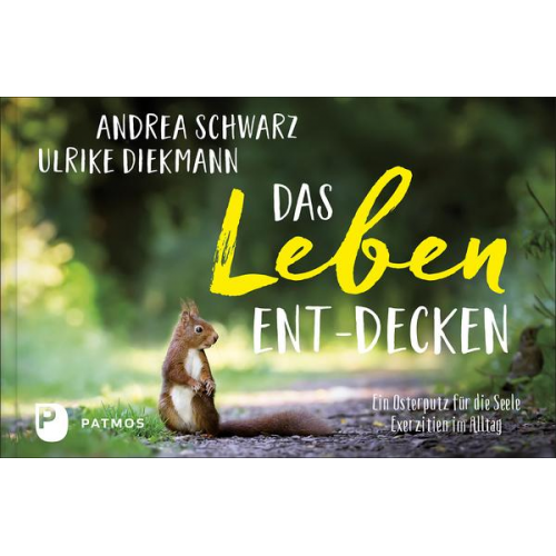 Andrea Schwarz & Schwester Ulrike Diekmann - Das Leben ent-decken