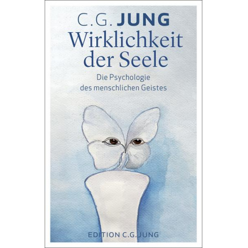 C. G. Jung - Wirklichkeit der Seele