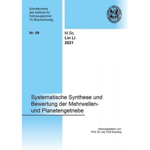 Lin Li - Systematische Synthese und Bewertung der Mehrwellen- und Planetengetriebe