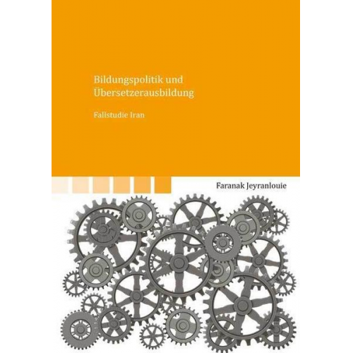 Faranak Jeyranlouie - Bildungspolitik und Übersetzerausbildung