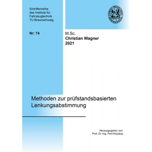 Christian Wagner - Methoden zur prüfstandsbasierten Lenkungsabstimmung