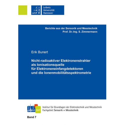 Erik Bunert - Nicht-radioaktiver Elektronenstrahler als Ionisationsquelle für Elektroneneinfangdetektoren und die Ionenmobilitätsspektrometrie