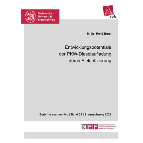 René Ernst - Entwicklungspotentiale der PKW-Dieselaufladung durch Elektrifizierung