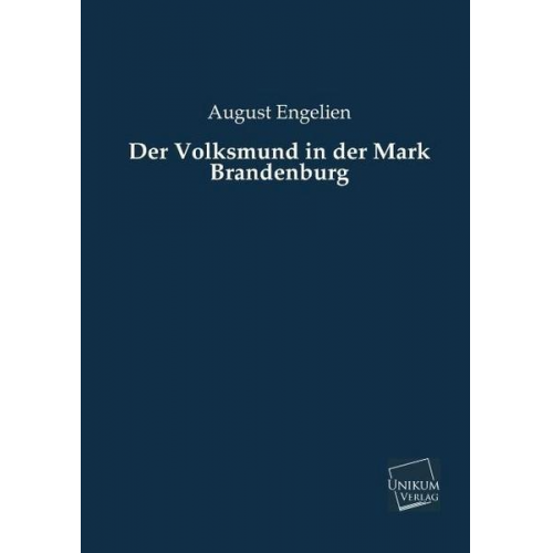 August Engelien - Der Volksmund in der Mark Brandenburg