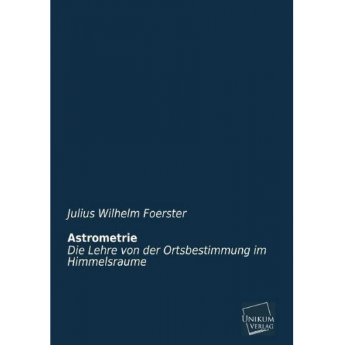 Julius Wilhelm Foerster - Astrometrie