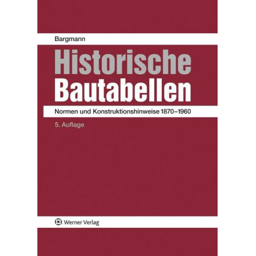 Horst Bargmann - Historische Bautabellen
